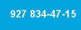 927 834-47-15